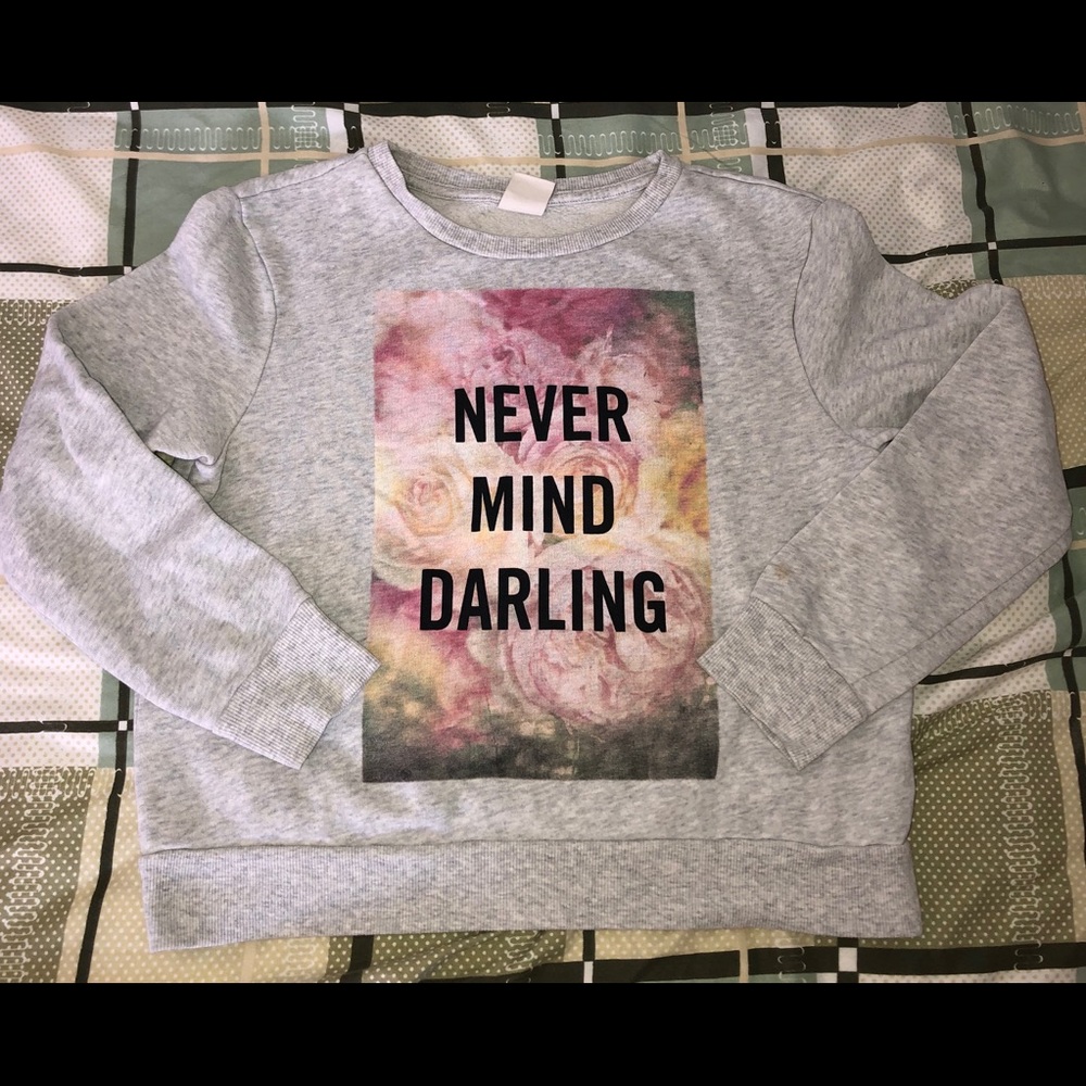 “Never Mind Darling” Sweatshirt